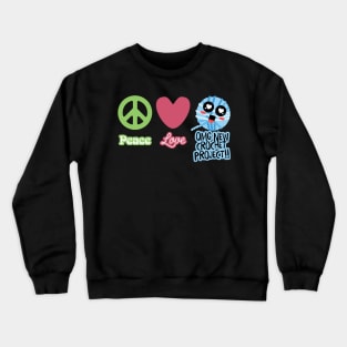 Funny peace love new crochet project yarn crafts obsession Crewneck Sweatshirt